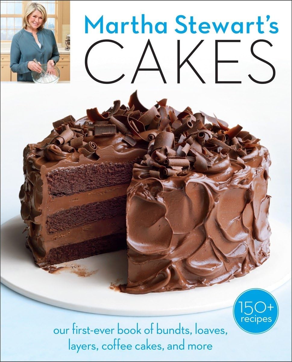 Martha Stewart\'s Cakes: Our First-Ever Book of Bundts, Loaves, Layers, Coffe... Martha Stewart\'s Cakes: Our First-Ever Book of Bundts, Loaves, Layers, Coffe...