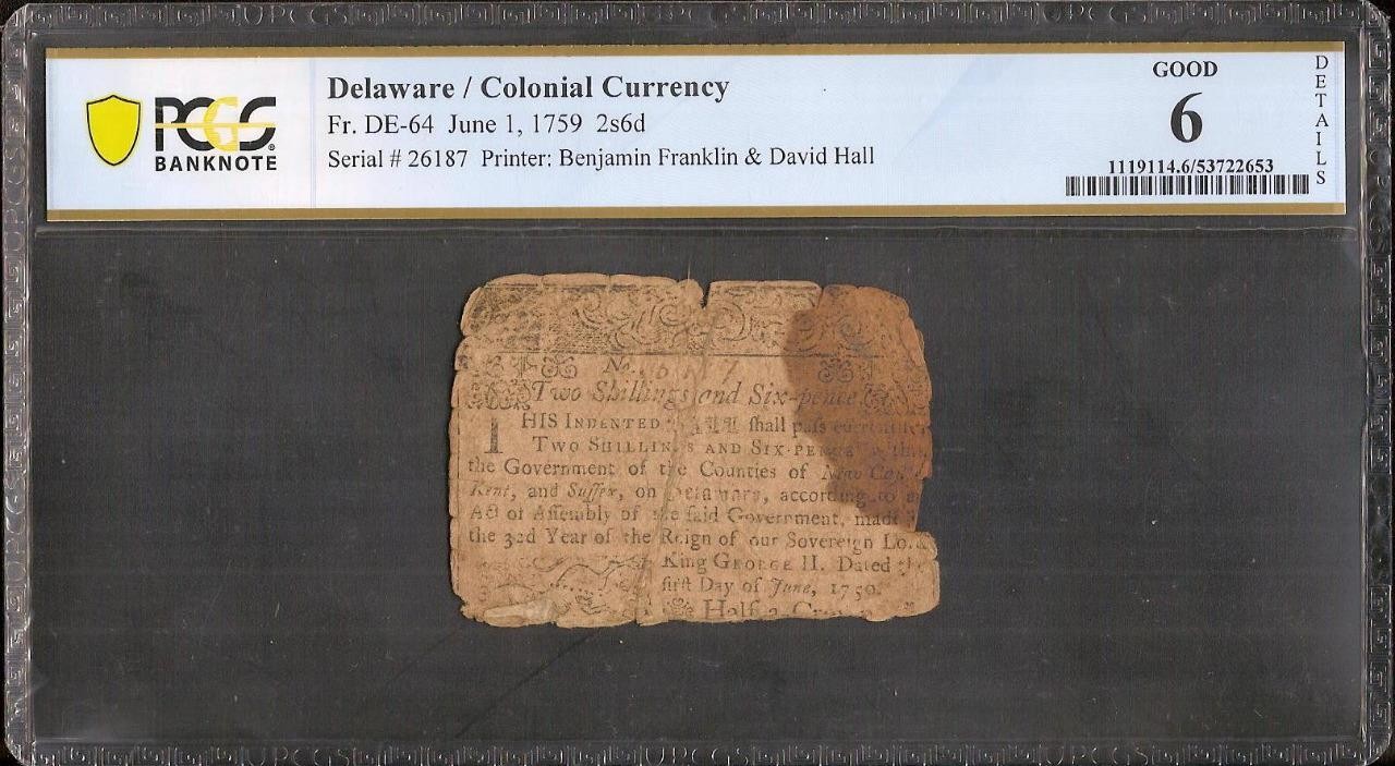 1759 BENJAMIN FRANKLIN PRINTED DELAWARE COLONIAL CURRENCY HALF NOTE DE-64 PCGS 6