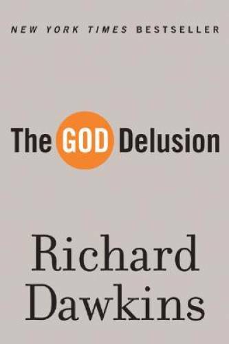 The God Delusion - Paperback By Dawkins, Richard - GOOD