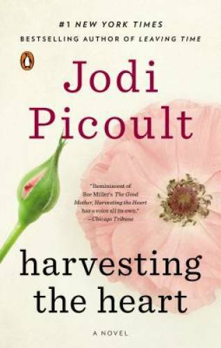 Harvesting the Heart - Paperback By Picoult, Jodi - GOOD