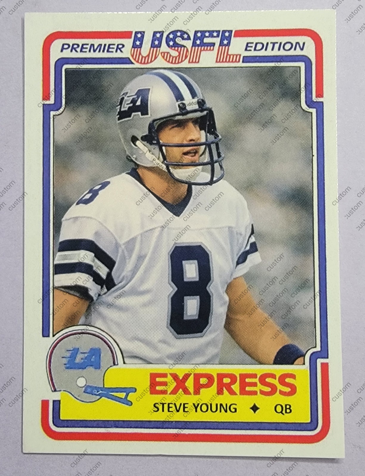 Steve Young USFL Custom Card LA Express San Francisco 49ers HOF Steve Young USFL Custom Card LA Express San Francisco 49ers HOF