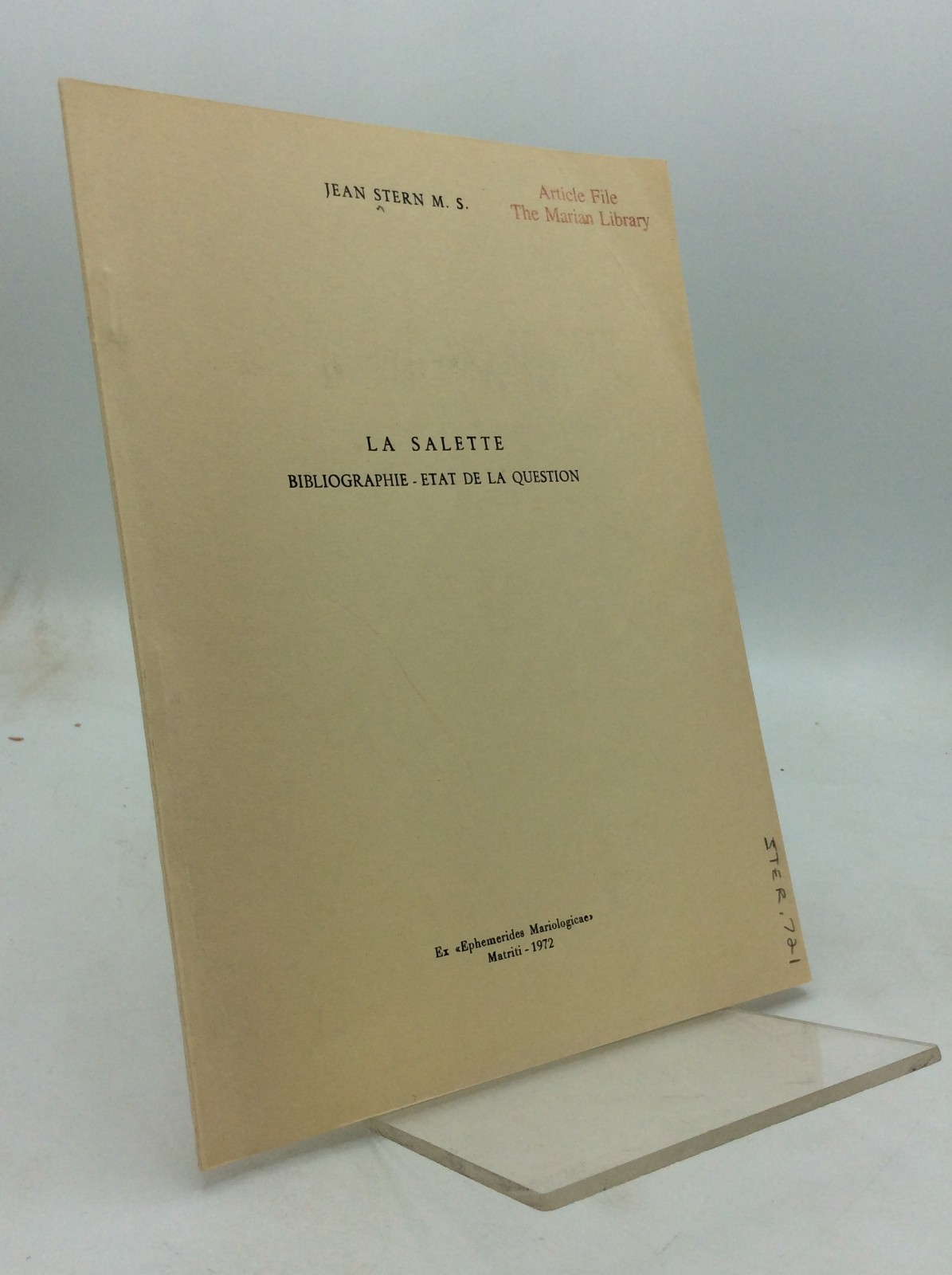 LA SALETTE: BIBLIOGRAPHIE - ETAT DE LA QUESTION - Jean Stern - 1972 - French LA SALETTE: BIBLIOGRAPHIE - ETAT DE LA QUESTION - Jean Stern - 1972 - French