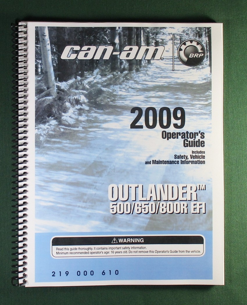 2009 Can-Am Outlander 800R EFI Owner's Manual: 152 Pages & Protective Covers 2009 Can-Am Outlander 800R EFI Owner's Manual: 152 Pages & Protective Covers