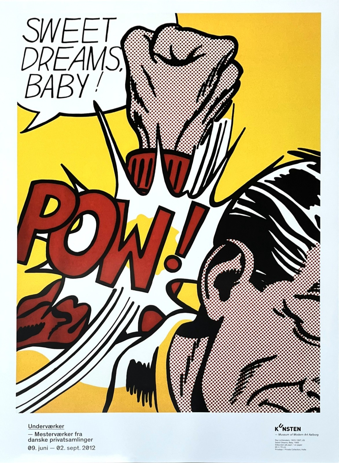 Roy Lichtenstein Sweet Dreams Baby 1965 | 2012 Original Exhibition Poster 70x100 Roy Lichtenstein Sweet Dreams Baby 1965 | 2012 Original Exhibition Poster 70x100