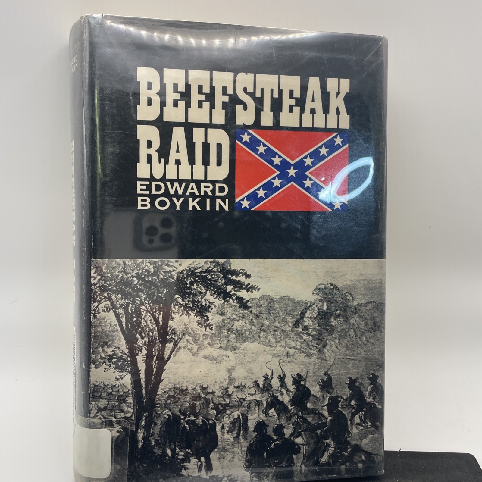 Beefsteak Raid Rare 1960, Civil War Story Search for Food, Edward Boykin Beefsteak Raid Rare 1960, Civil War Story Search for Food, Edward Boykin