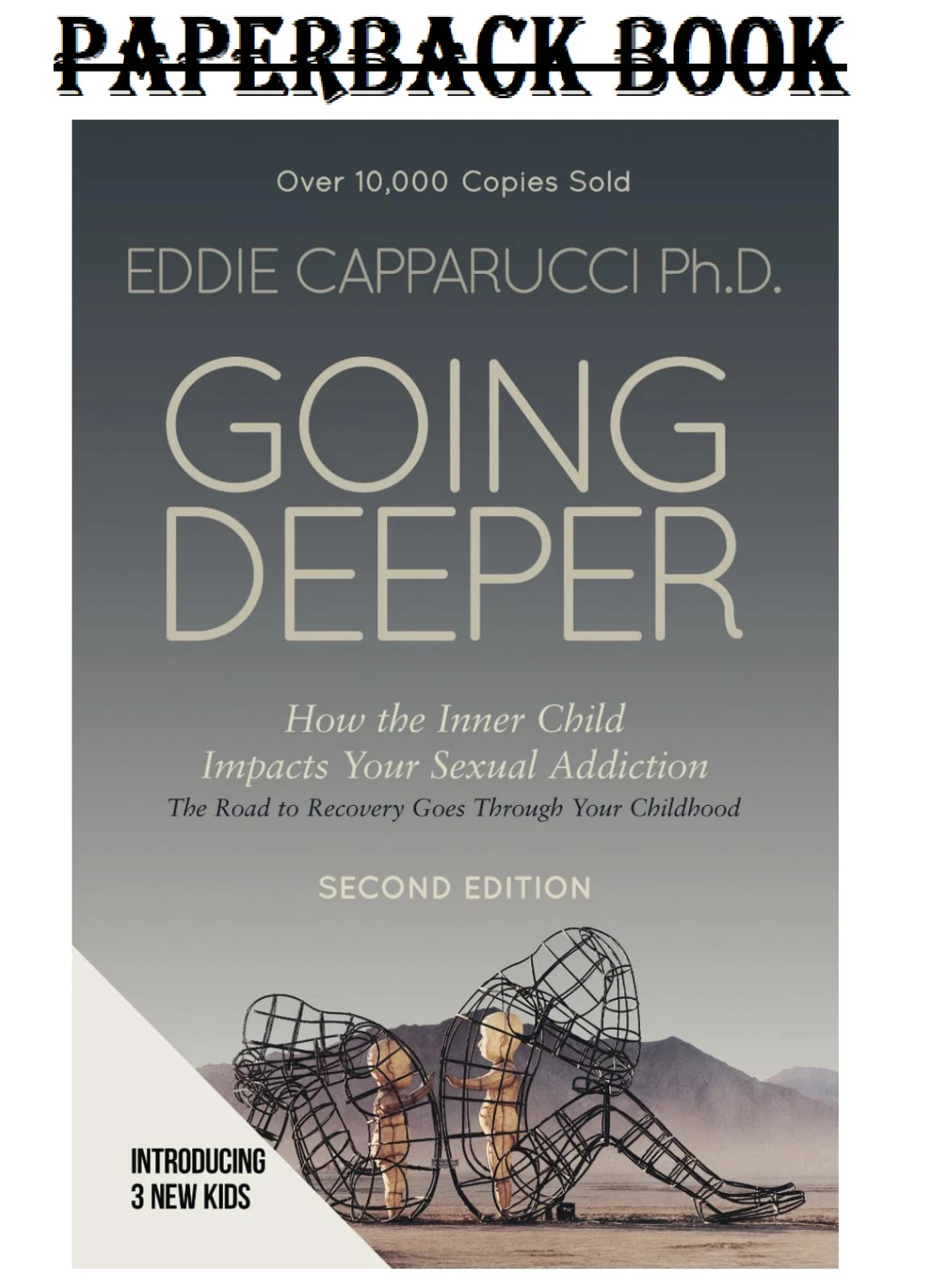 Going Deeper: How the Inner Child Impacts Your Sexual Addictio (Paperback)⭐️⭐️⭐️