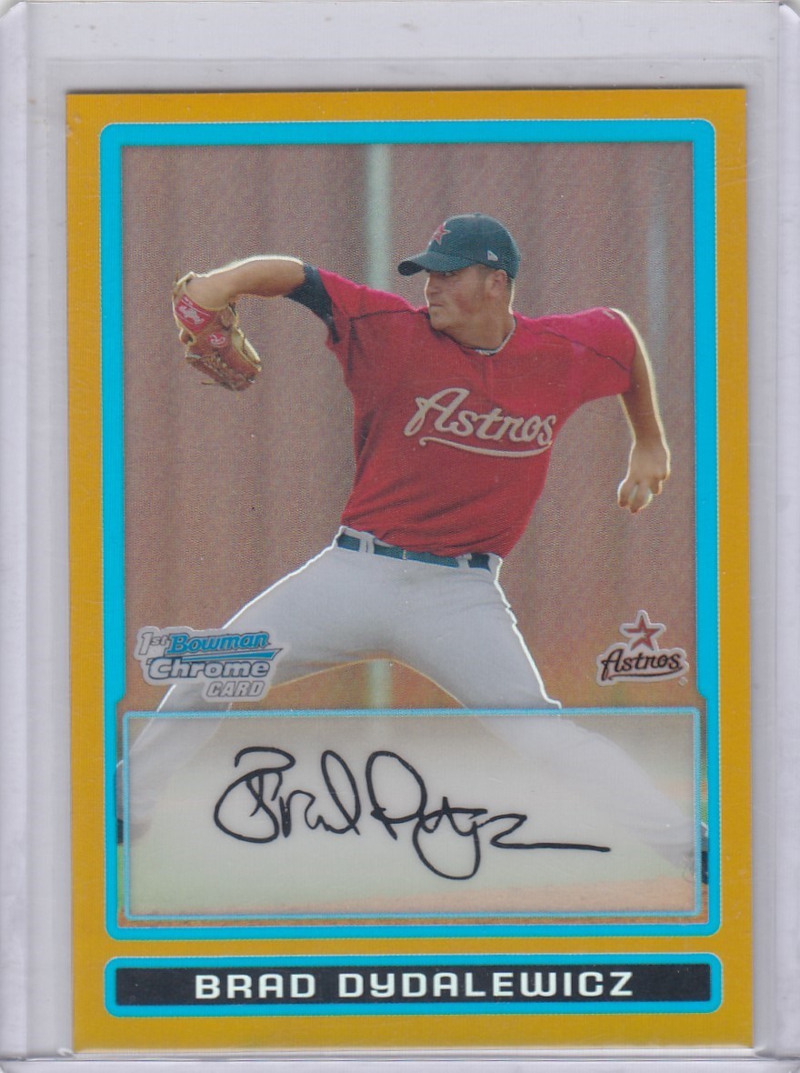 2009 Brad Dydalewicz Bowman Chrome Prospects ROOKIE GOLD REFRACTOR /50 - #142