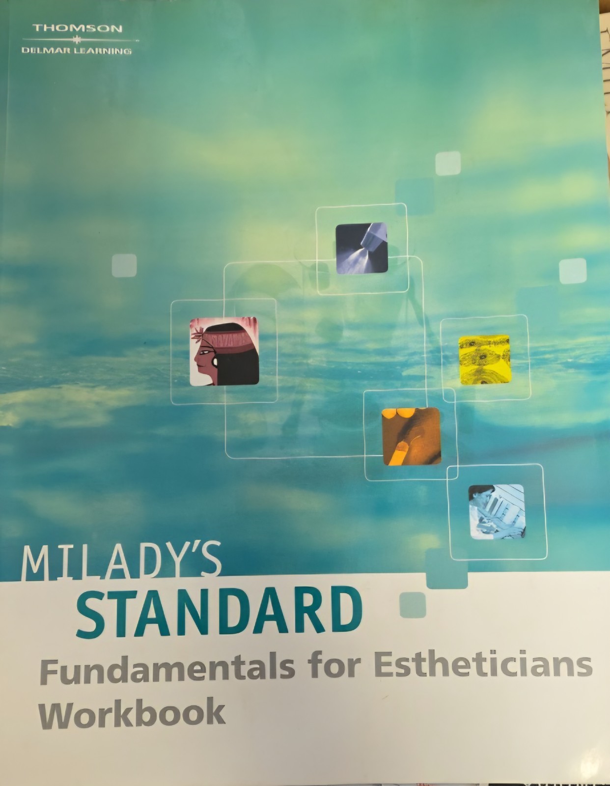 Milady\'s Standard Fundamentals for Estheticians 9E - Workbook Milady\'s Standard Fundamentals for Estheticians 9E - Workbook