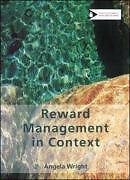 Reward Management in Context By Angela Wright