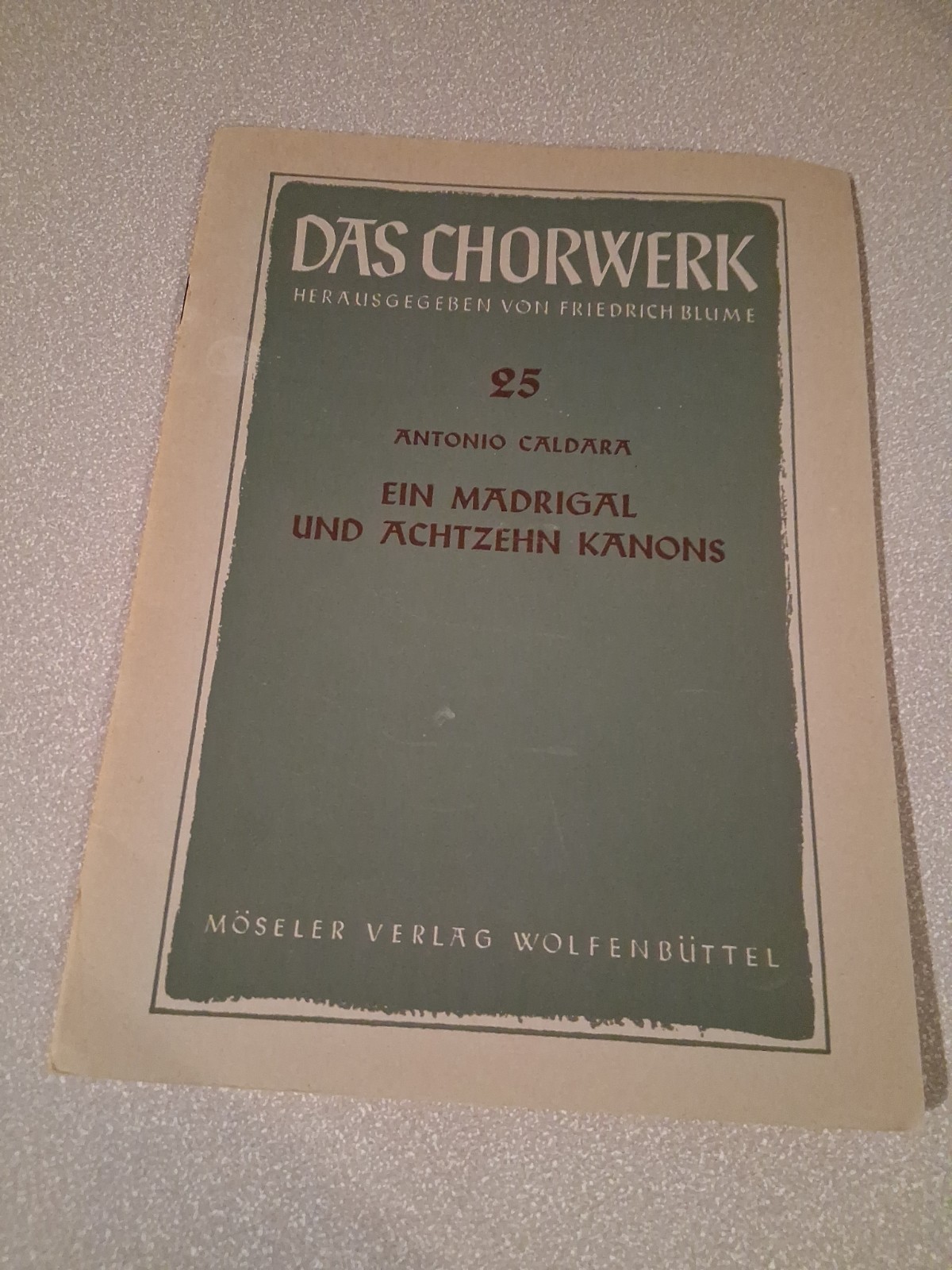 DAS CHORWERK 25 Ein Madrigal Und Achtzehn Kanons 1933 DAS CHORWERK 25 Ein Madrigal Und Achtzehn Kanons 1933