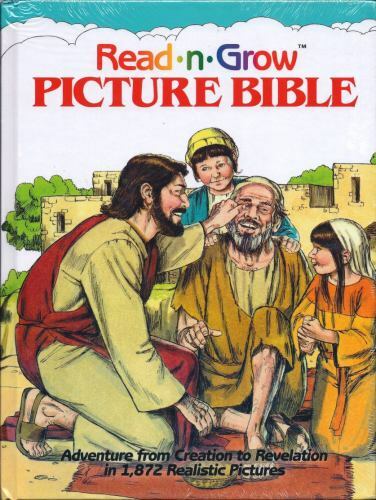 Read-n-grow Picture Bible: Adventure from Creation to Revelation in 1,872... Read-n-grow Picture Bible: Adventure from Creation to Revelation in 1,872...