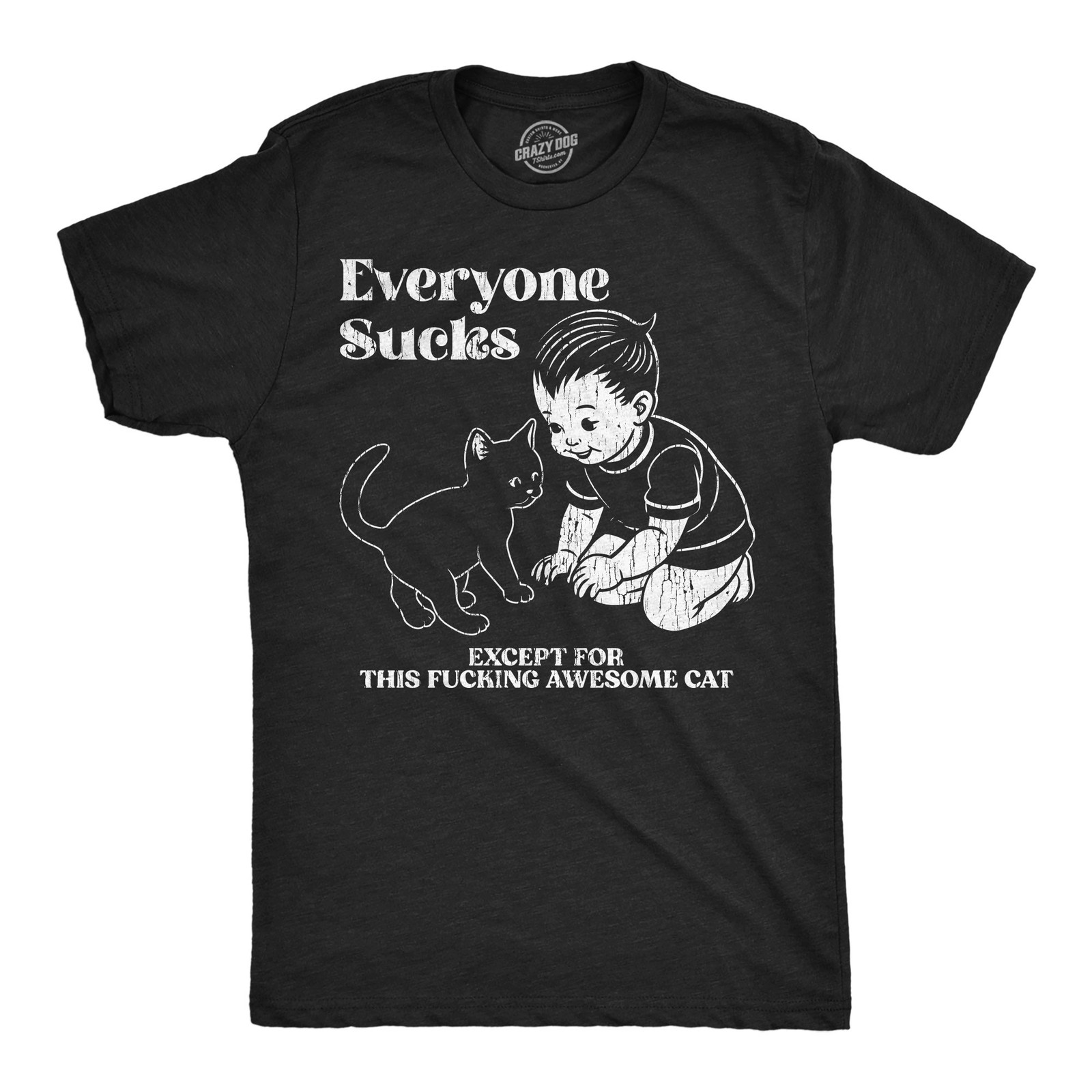 Mens Funny T Shirts Everyone Sucks Except for This  Awesome Cat Sarcastic