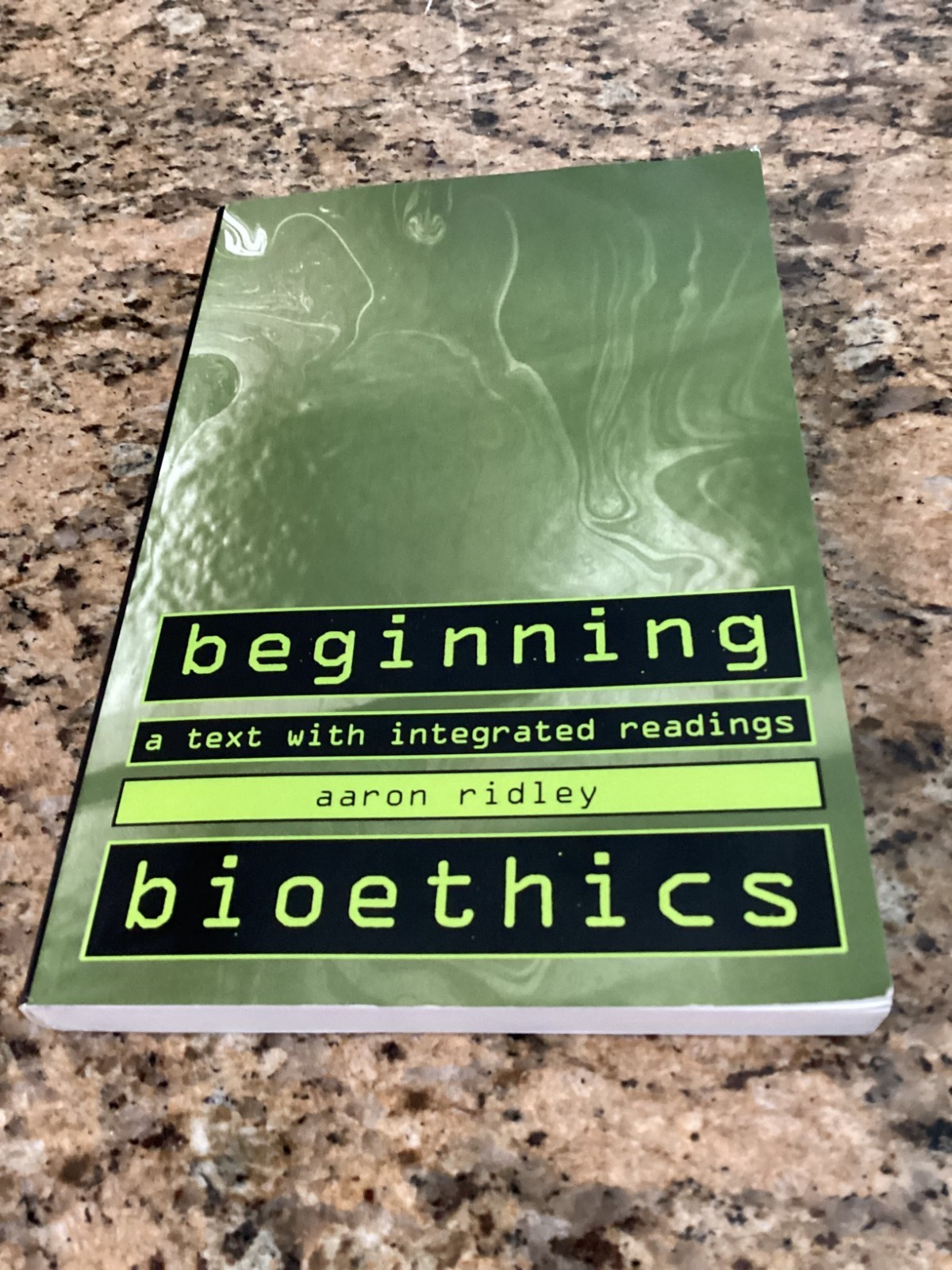Beginning Bioethics: A Text with Integrated Readings. Used Very Good Please Read