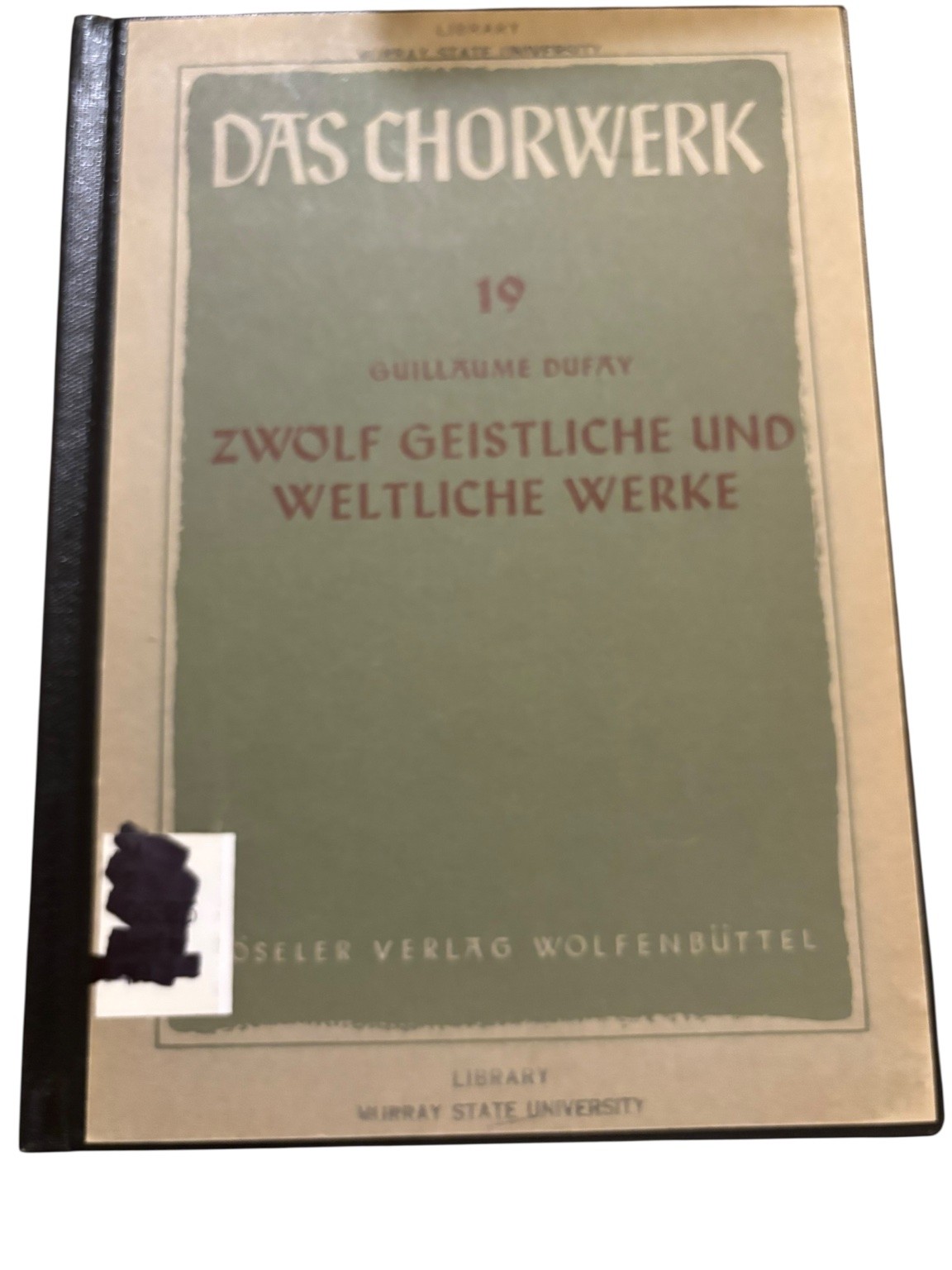 Zwölf Geistliche und Weltliche Werke Guillaume Dufay 1932 First Edition Zwölf Geistliche und Weltliche Werke Guillaume Dufay 1932 First Edition