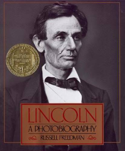 Lincoln: A Photobiography - Hardcover By Freedman, Russell - GOOD Lincoln: A Photobiography - Hardcover By Freedman, Russell - GOOD
