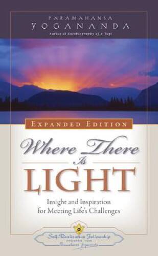 Where There is Light - New Expanded Edition - Paperback - VERY GOOD Where There is Light - New Expanded Edition - Paperback - VERY GOOD