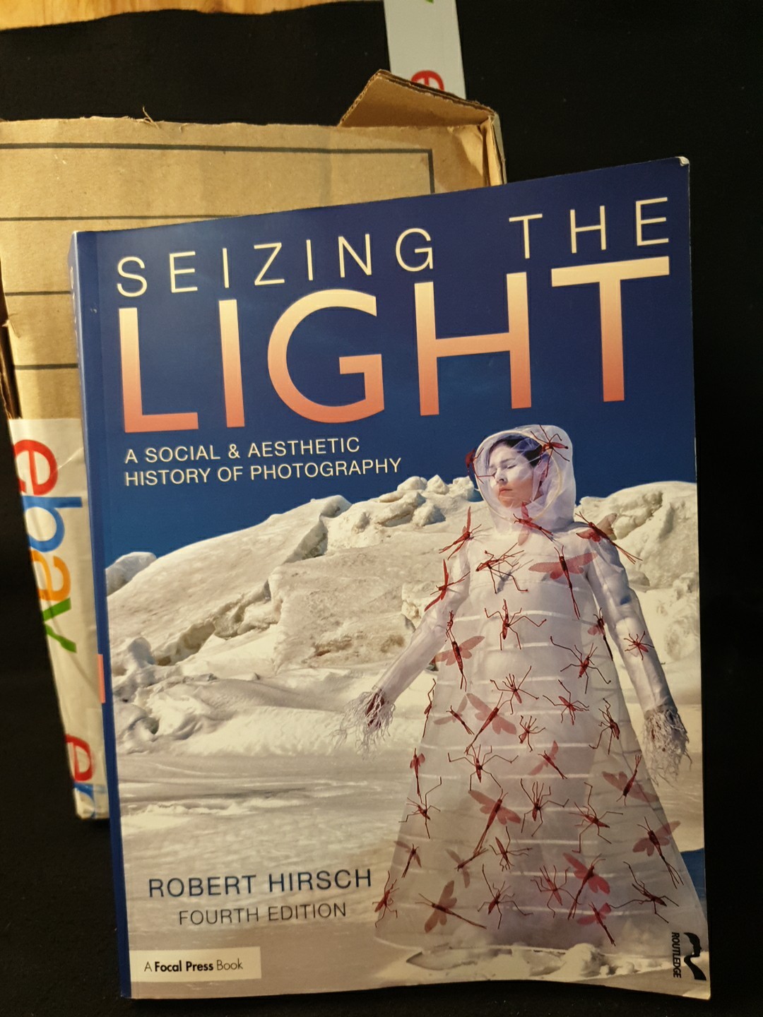Seizing the Light: A Social & Aesthetic History of Photography by Robert Hirsch Seizing the Light: A Social & Aesthetic History of Photography by Robert Hirsch