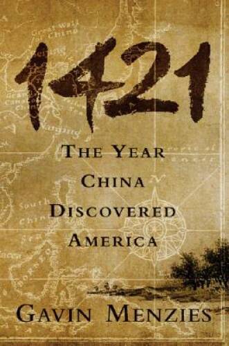 1421: The Year China Discovered America - Hardcover By Menzies, Gavin - GOOD 1421: The Year China Discovered America - Hardcover By Menzies, Gavin - GOOD
