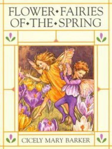 Flower Fairies of the Spring by Barker, Cicely Mary Flower Fairies of the Spring by Barker, Cicely Mary