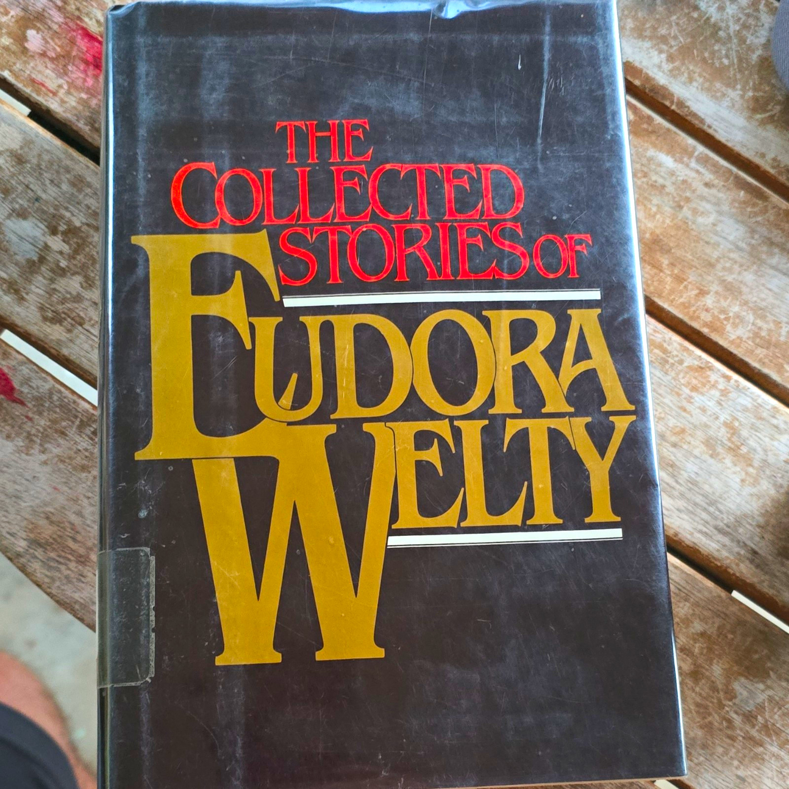 The Collected Stories of Eudora Welty HC First Edition DJ Short Stories Fiction