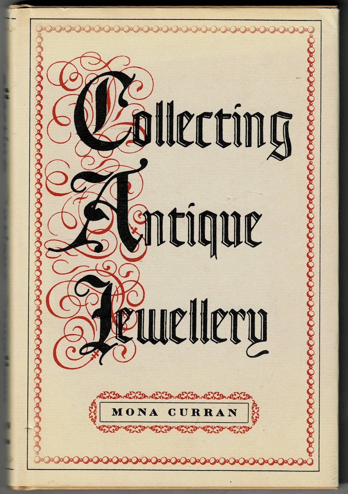 COLLECTING ANTIQUE JEWELLERY Mona Curan, HCDJ Third Printing 1980