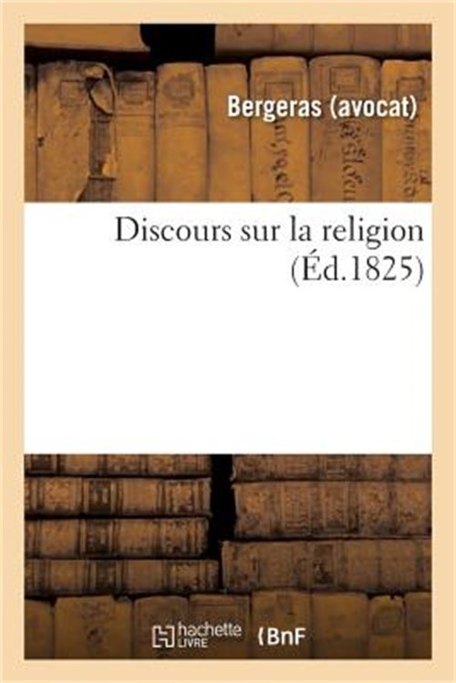 Discours Sur La Religion (Paperback or Softback)