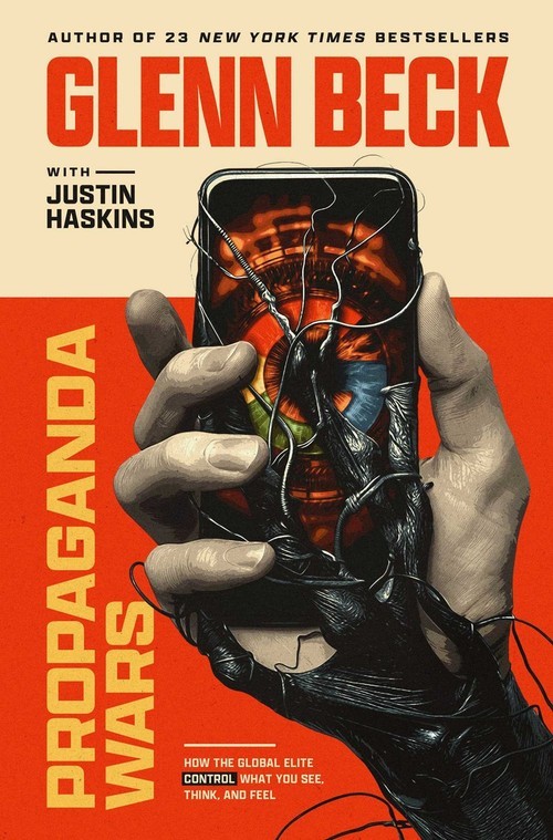 Propaganda Wars: How the Global Elite Co..., Glenn Beck