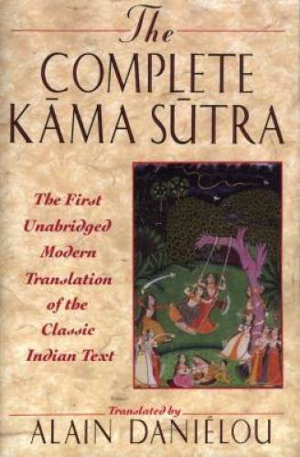The Complete Kama Sutra: The First Unabridged Modern Translation of the C - GOOD