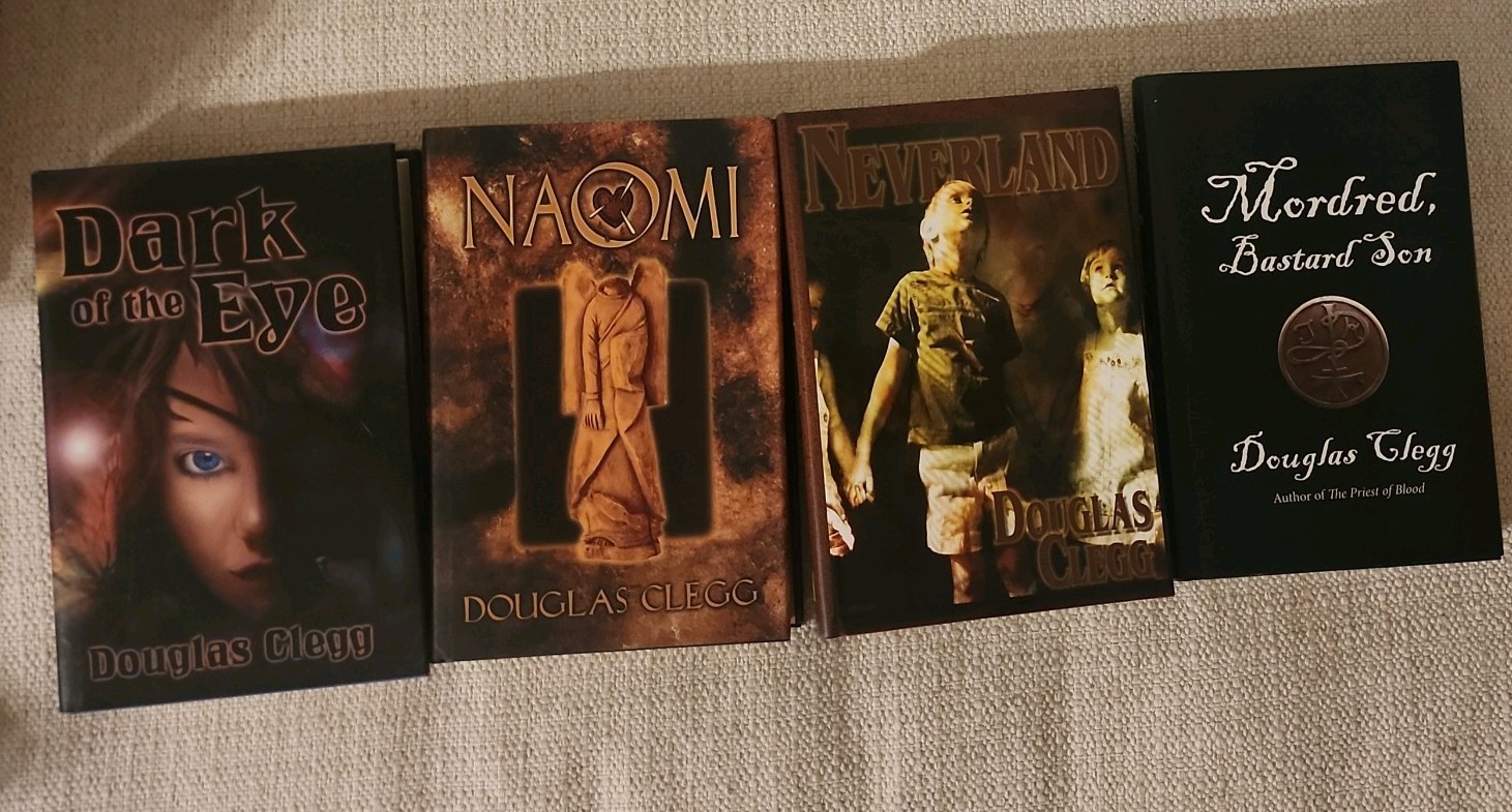 Dark of the Eye, Naomi, Neverland, Mordred by Douglas Clegg SIGNED 1st EDITIONs Dark of the Eye, Naomi, Neverland, Mordred by Douglas Clegg SIGNED 1st EDITIONs