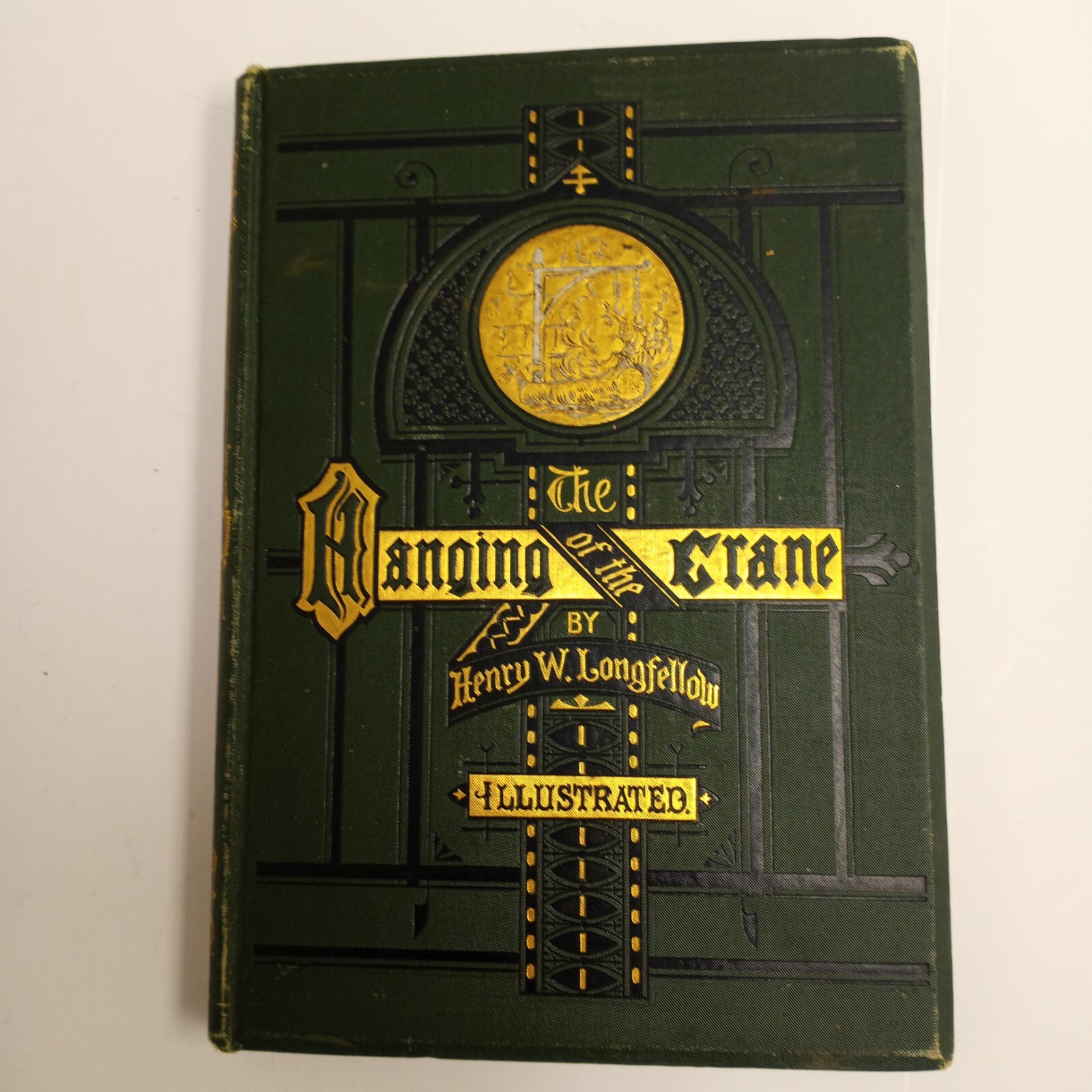 Antique Henry Wadsworth Longfellow 1874 THE HANGING OF THE CRANE 1st Ed Hardcovr Antique Henry Wadsworth Longfellow 1874 THE HANGING OF THE CRANE 1st Ed Hardcovr