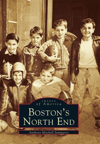 Boston\'s North End by Not Available (2004, Trade Paperback) Boston\'s North End by Not Available (2004, Trade Paperback)