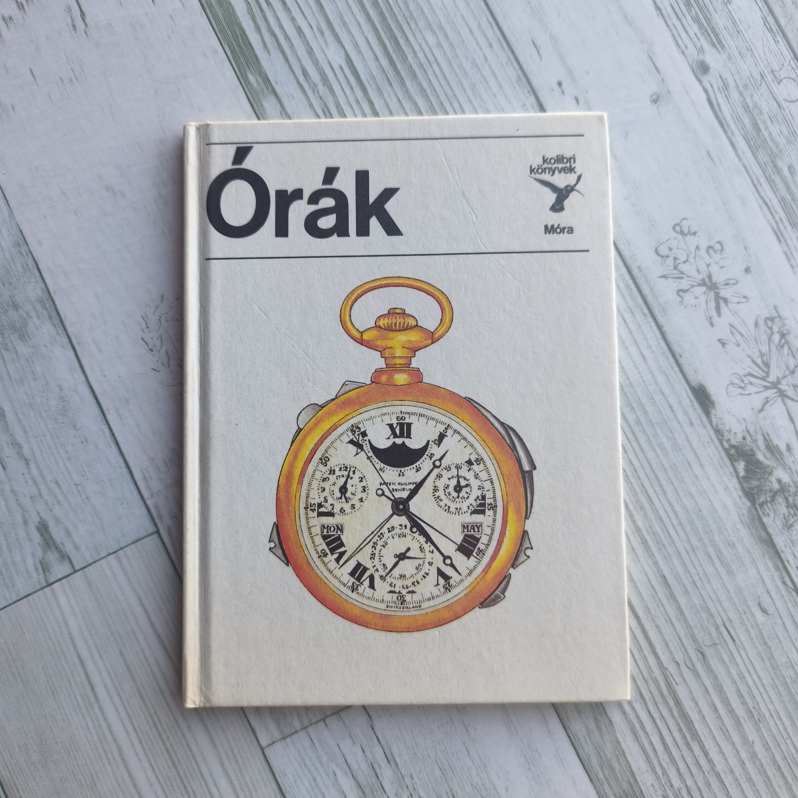 RARE Vintage Hungarian Book Orak Clocks Watches Kolibri Konyvek Mora Horology