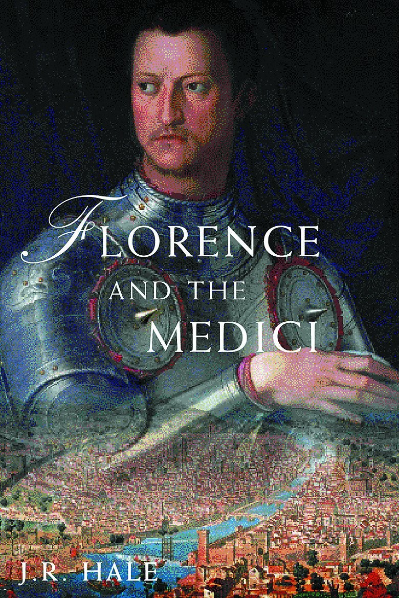Florence and the Medici Florence and the Medici