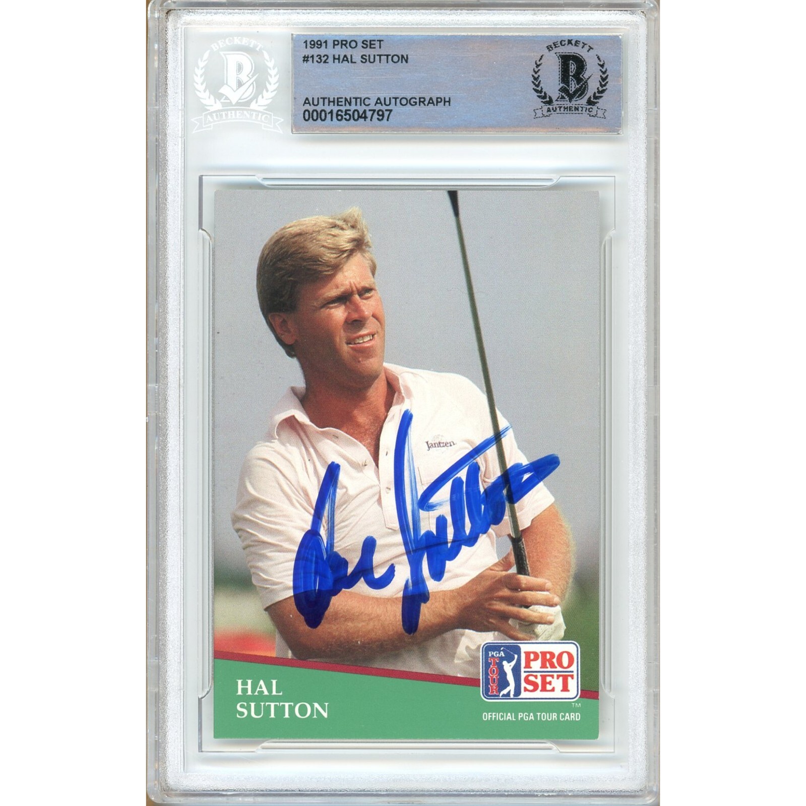 Hal Sutton Signed 1991 Pro Set #132 Beckett BAS Slabbed PGA Tour Golf Auto
