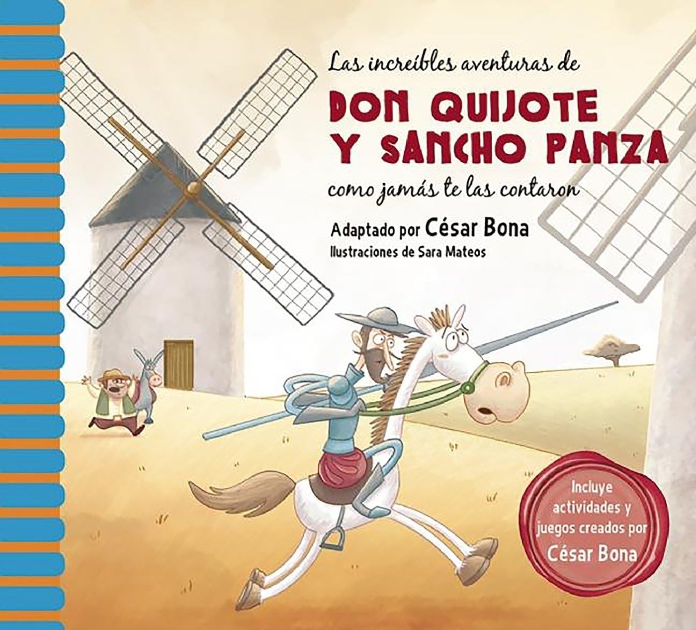 Las increíbles aventuras de Don Quijote y Sancho Panza / The Incredible Adv... Las increíbles aventuras de Don Quijote y Sancho Panza / The Incredible Adv...