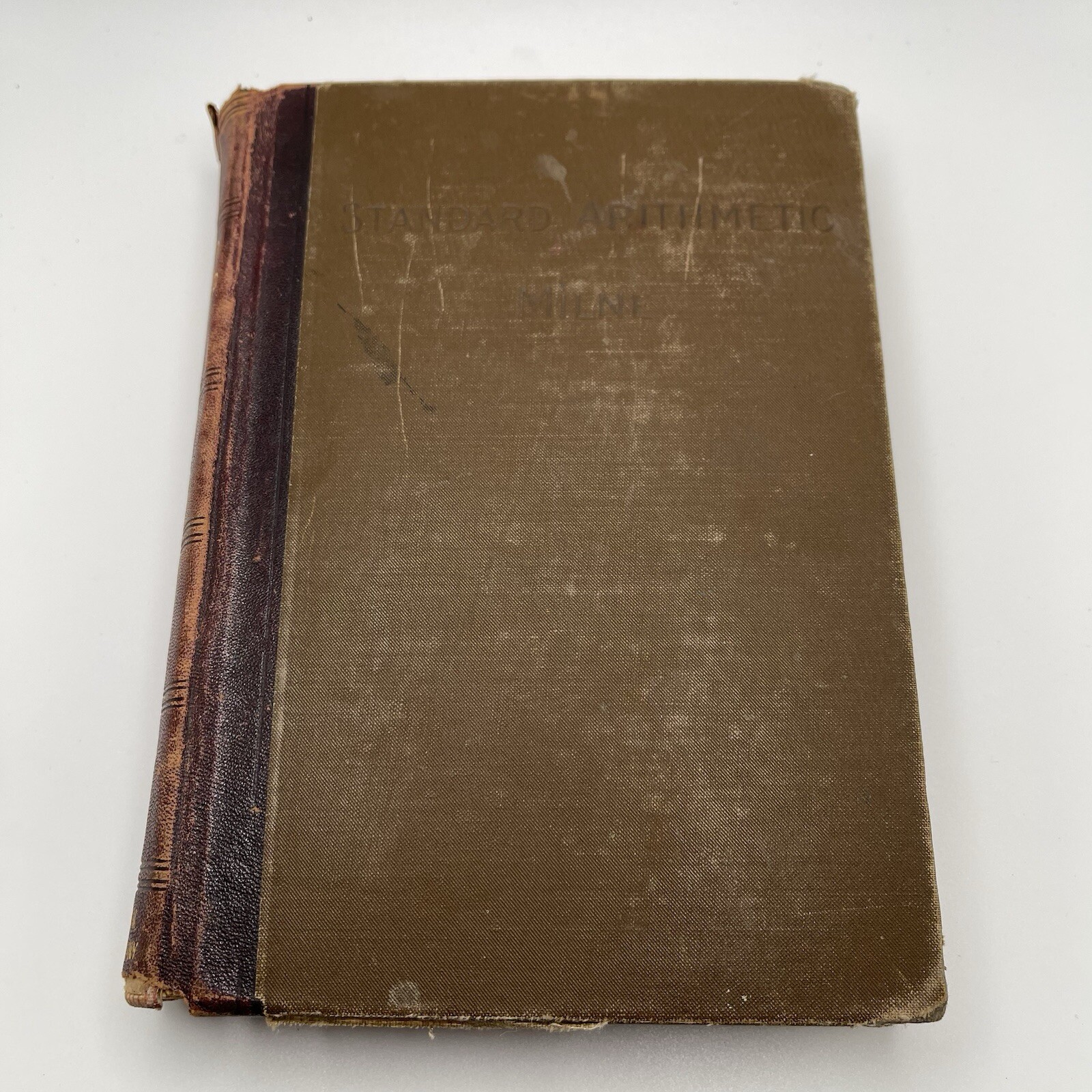 Antique 1895 Standard Arithmetic by Milne Complete Course For Schools Hardcover Antique 1895 Standard Arithmetic by Milne Complete Course For Schools Hardcover