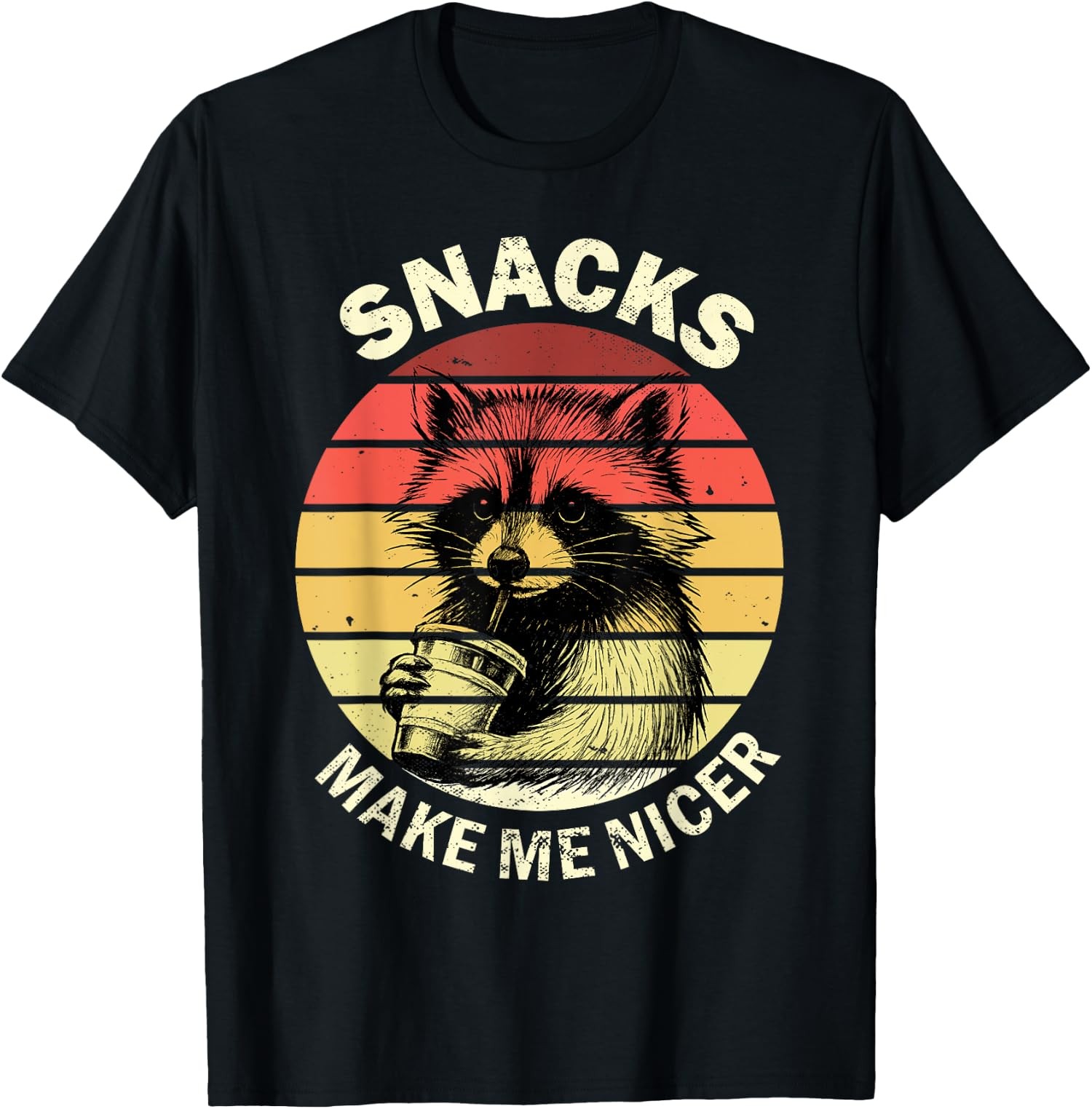 Snacks Make Me Nicer Funny Raccoon Animal Sarcastic Unisex T-Shirt