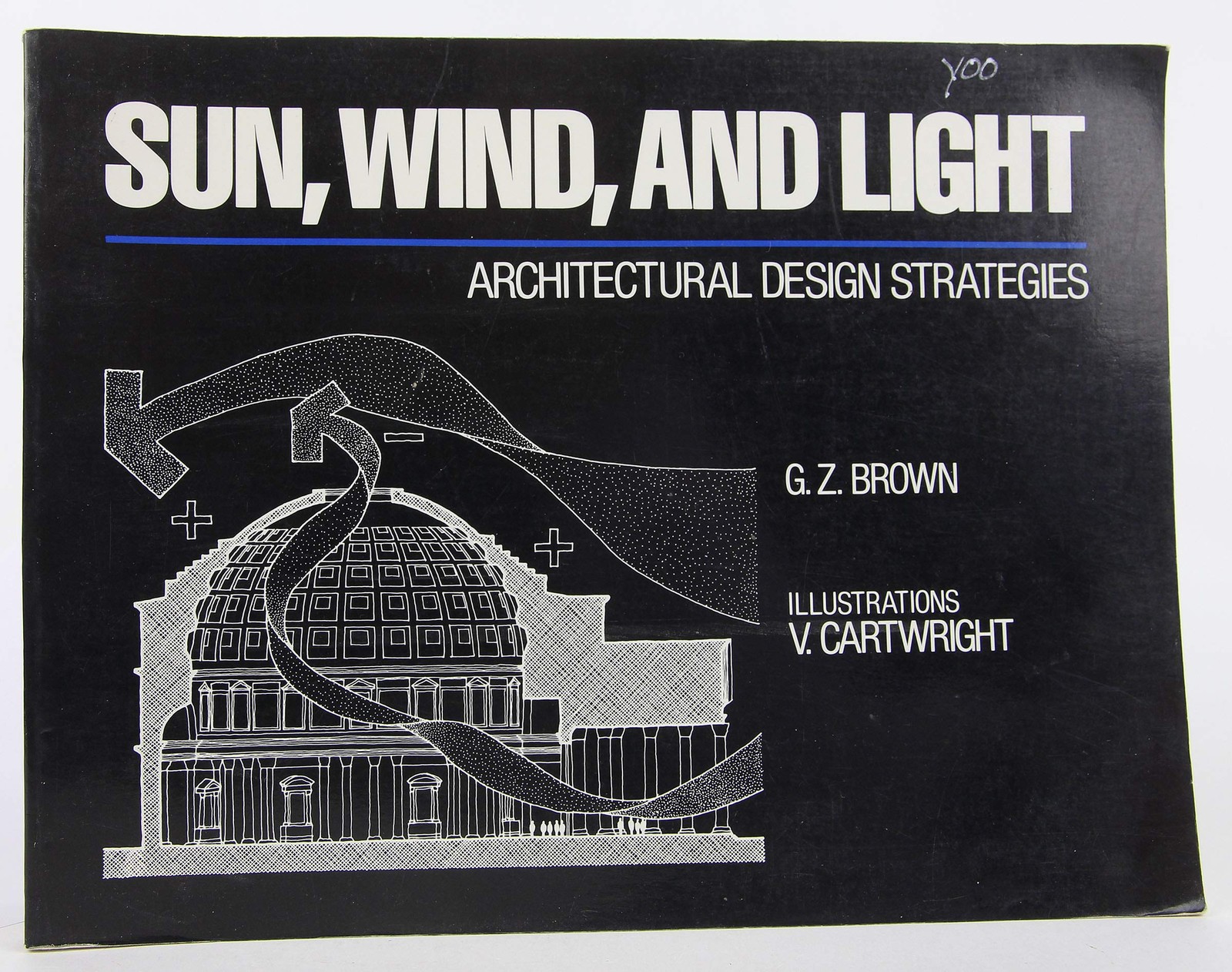 Sun, Wind, and Light: Architectural by G. Z. Brown - Paperback - GOOD