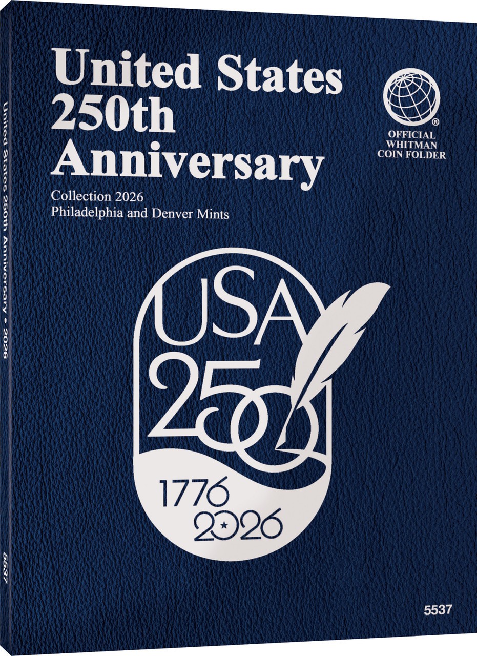Official Whitman® Coin Folder - United States 250th Anniversary: 2026 Official Whitman® Coin Folder - United States 250th Anniversary: 2026