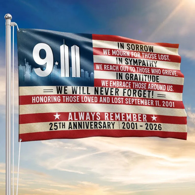 9/11 Memorial Flag 25th Anniversary, We Will Never Forget Patriot Day Banner 9/11 Memorial Flag 25th Anniversary, We Will Never Forget Patriot Day Banner