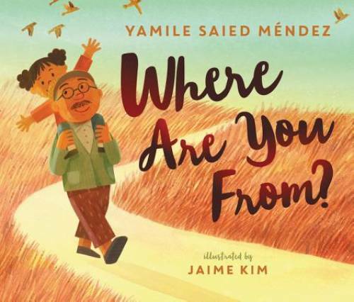 Where Are You From? - Hardcover By Méndez, Yamile Saied - GOOD Where Are You From? - Hardcover By Méndez, Yamile Saied - GOOD