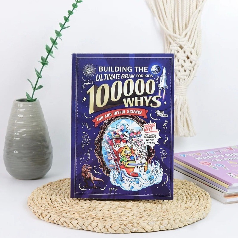 100000 Whys: Building the Ultimate Brain for Kids English Version Fun Science 100000 Whys: Building the Ultimate Brain for Kids English Version Fun Science