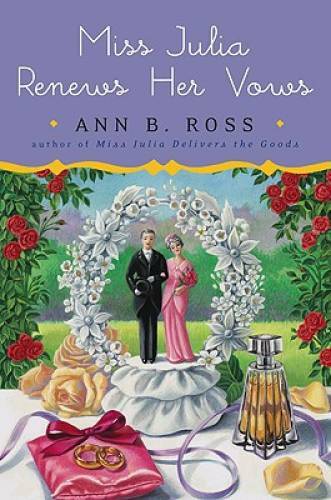 Miss Julia Renews Her Vows - Hardcover By Ross, Ann B. - GOOD