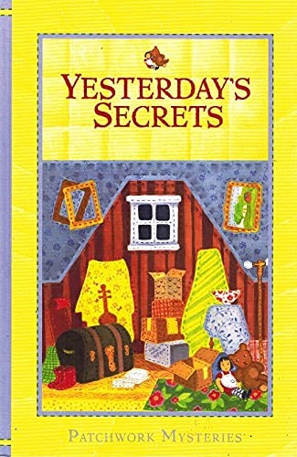 YESTERDAY\'S SECRETS VOL 10 Patchwork Mysteries - hardcover Riley, Kelly Ann YESTERDAY\'S SECRETS VOL 10 Patchwork Mysteries - hardcover Riley, Kelly Ann