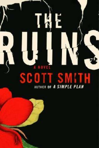The Ruins - Hardcover By Smith, Scott - GOOD The Ruins - Hardcover By Smith, Scott - GOOD