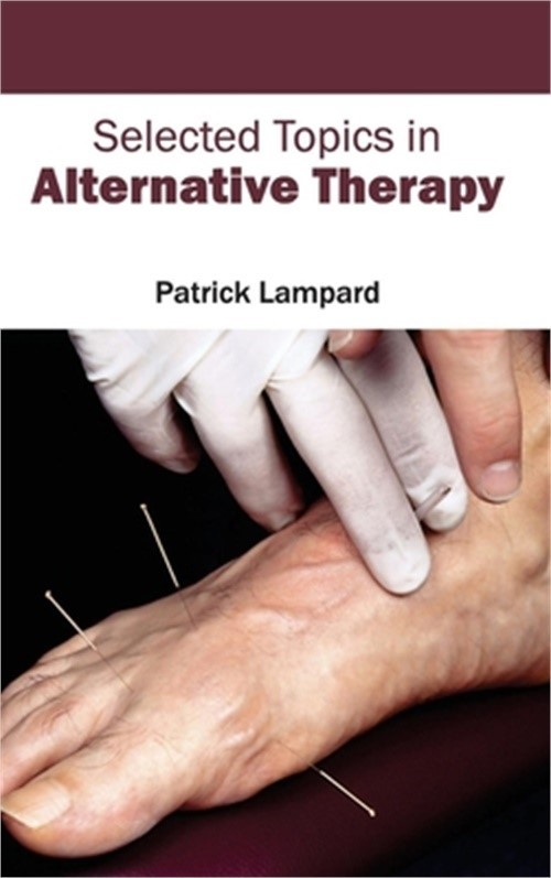 Selected Topics in Alternative Therapy (Hardback or Cased Book)