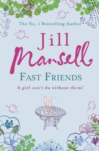 Fast Friends - Paperback By JILL MANSELL - GOOD Fast Friends - Paperback By JILL MANSELL - GOOD