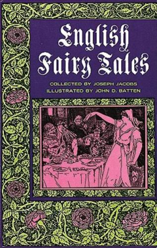 English Fairy Tales by Jacobs, Joseph