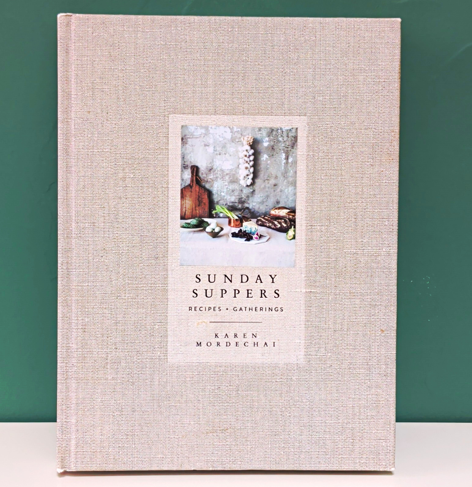 Karen Mordechai Sunday Suppers: Recipes + Gatherings Cookbook HC 2014 Illus Karen Mordechai Sunday Suppers: Recipes + Gatherings Cookbook HC 2014 Illus