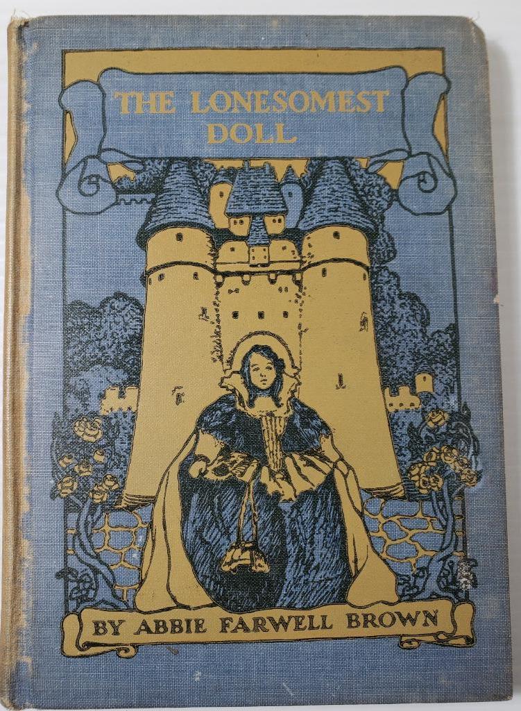 THE LONESOMEST DOLL Abbie Farwell Brown 1929 HB Illustrated POLLACK